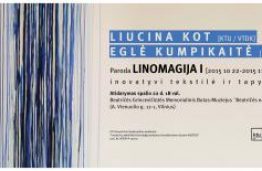 Inovatyvios struktūros audinių parodos “Linomagija-1” ir “Linomagija-2” Vilniuje ir Kaune