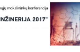 Jaunųjų mokslininkų konferencija „Pramonės inžinerija“ 2017