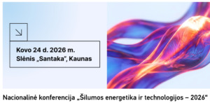 Nacionalinė konferencija „Šilumos energetika ir technologijos – 2026“